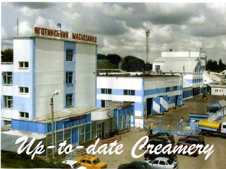 Up-to-date Creamery 