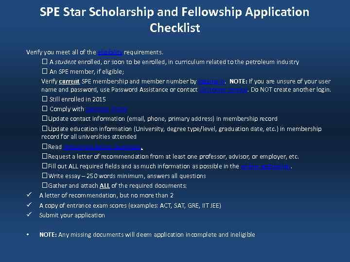 SPE Star Scholarship and Fellowship Application Checklist Verify you meet all of the eligibility