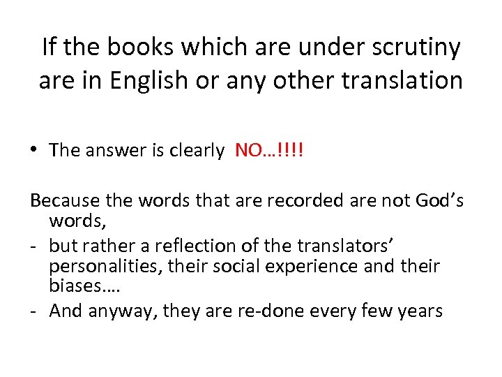 If the books which are under scrutiny are in English or any other translation