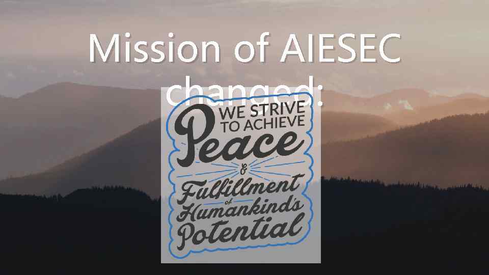 Mission of AIESEC changed: 