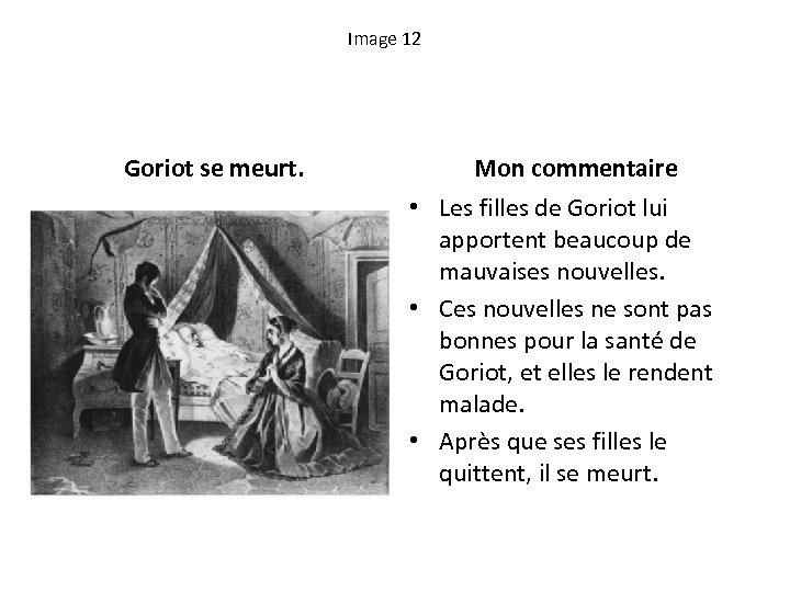 Image 12 Goriot se meurt. Mon commentaire • Les filles de Goriot lui apportent