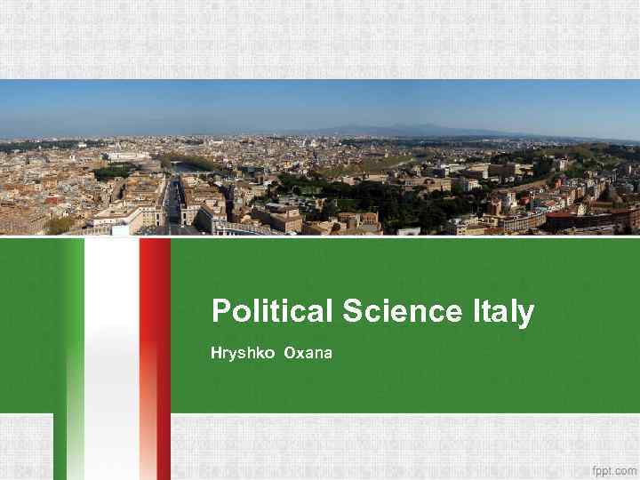 Political Science Italy Hryshko Oxana 