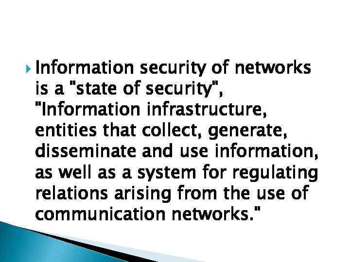  Information security of networks is a 