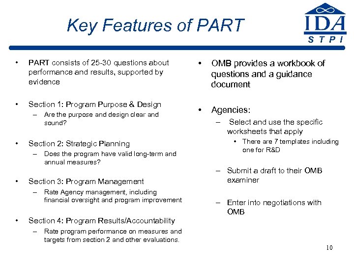 Key Features of PART • PART consists of 25 -30 questions about performance and