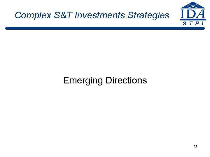 Complex S&T Investments Strategies S T P I Emerging Directions 25 