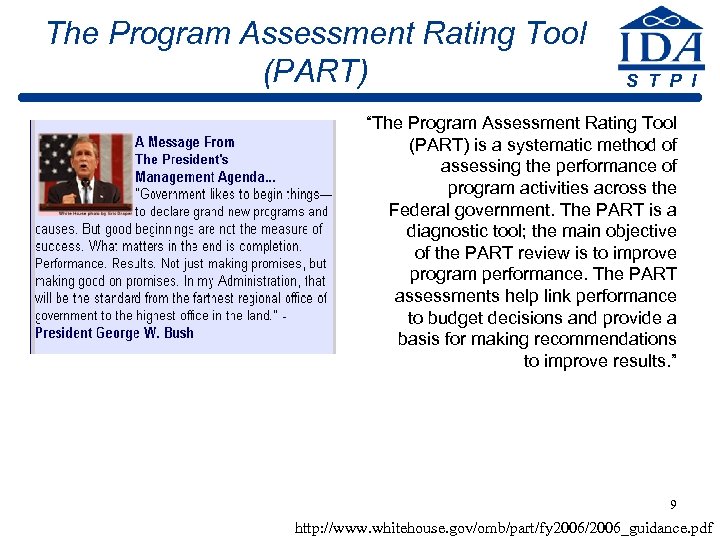 The Program Assessment Rating Tool (PART) S T P I “The Program Assessment Rating