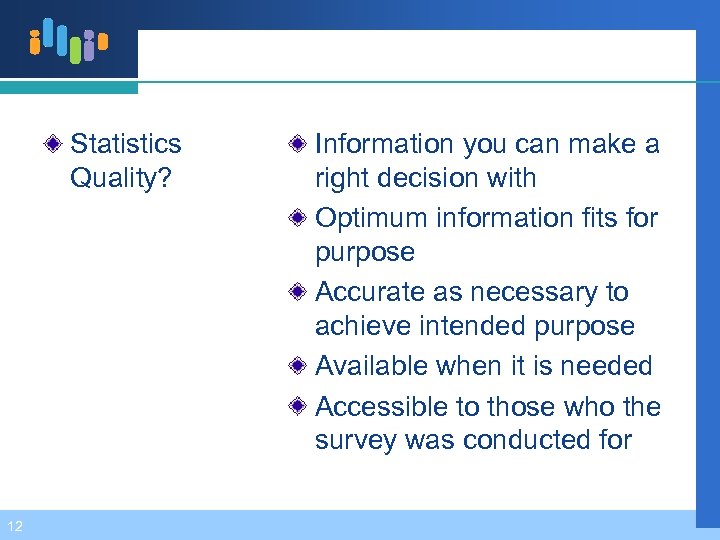 Statistics Quality? 12 Information you can make a right decision with Optimum information fits