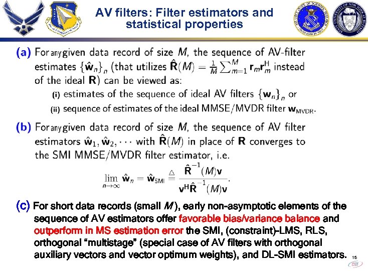 AV filters: Filter estimators and statistical properties (c) For short data records (small M