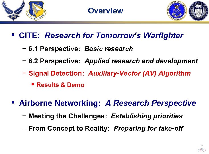 Overview • CITE: Research for Tomorrow’s Warfighter - 6. 1 Perspective: Basic research -
