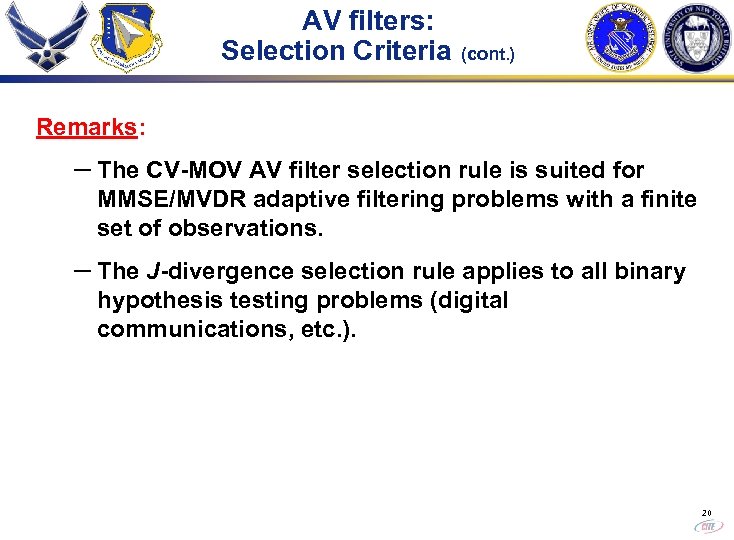 AV filters: Selection Criteria (cont. ) Remarks: – The CV-MOV AV filter selection rule
