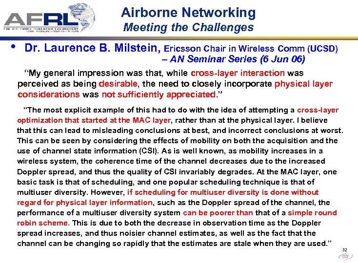 Airborne Networking Meeting the Challenges • Dr. Laurence B. Milstein, Ericsson Chair in Wireless