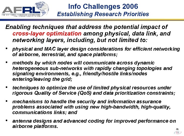 Info Challenges 2006 Establishing Research Priorities Enabling techniques that address the potential impact of