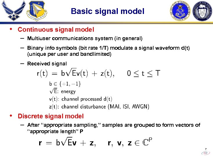 Basic signal model • Continuous signal model – Multiuser communications system (in general) –
