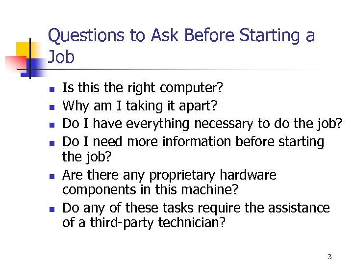 Questions to Ask Before Starting a Job n n n Is this the right