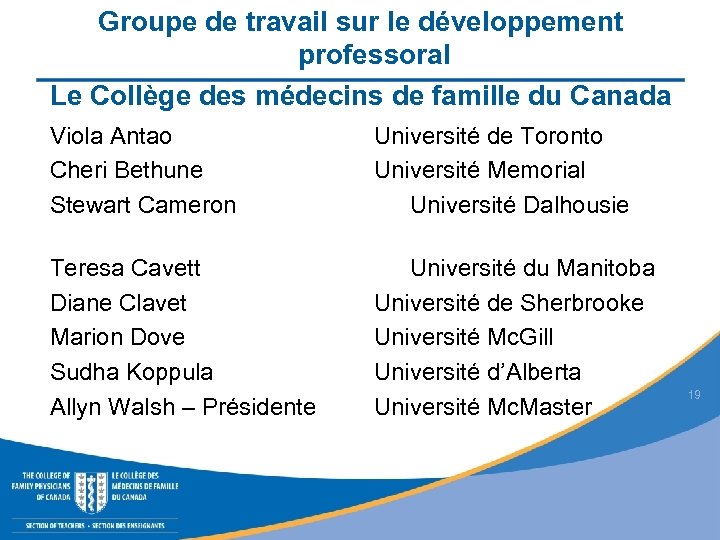 Groupe de travail sur le développement professoral Le Collège des médecins de famille du