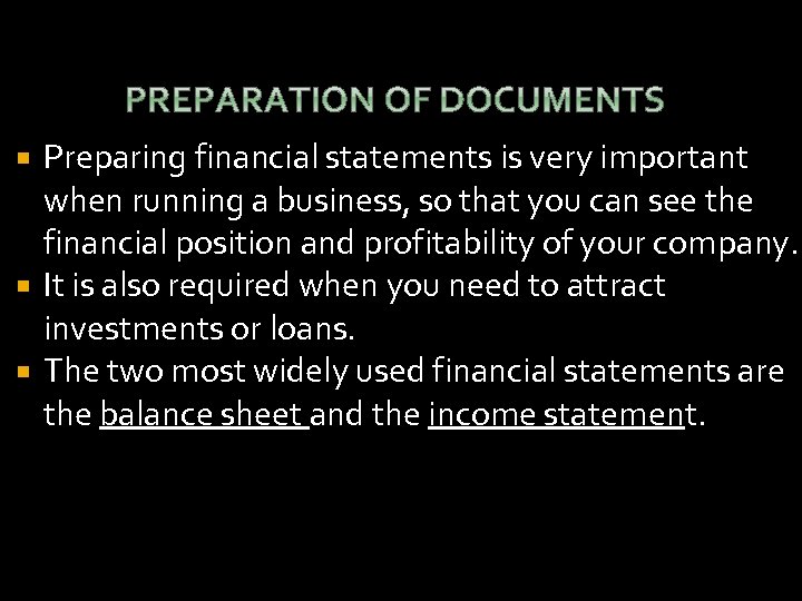 Preparing financial statements is very important when running a business, so that you can