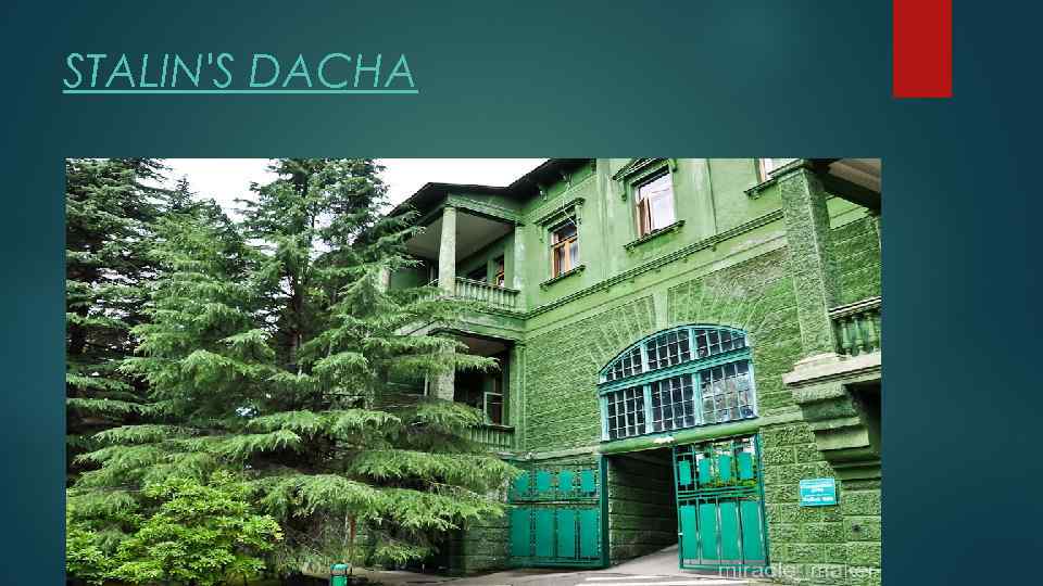 STALIN'S DACHA 