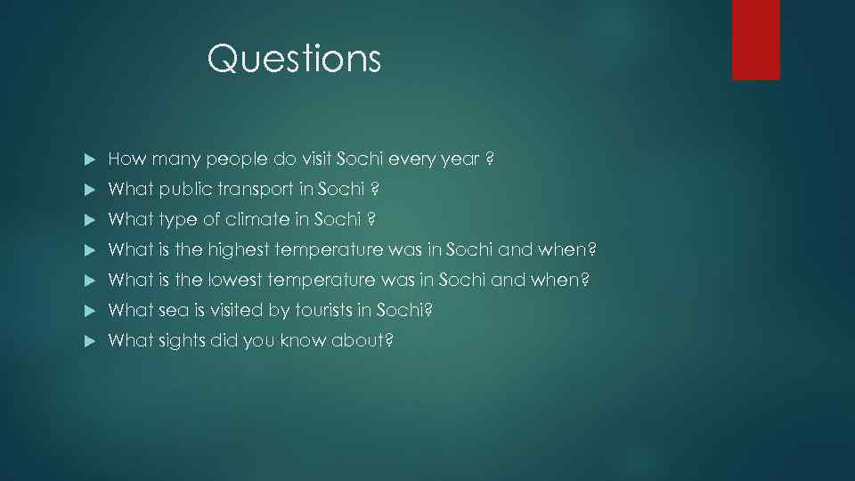 Questions How many people do visit Sochi every year ? What public transport in