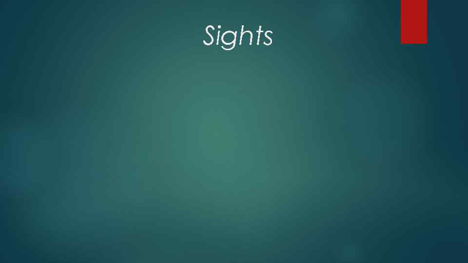 Sights 