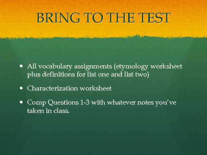 BRING TO THE TEST All vocabulary assignments (etymology worksheet plus definitions for list one