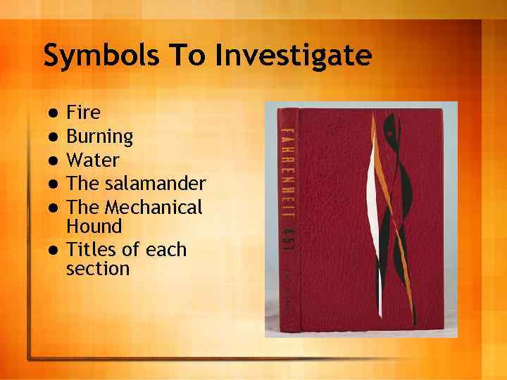 Symbols To Investigate Fire Burning Water The salamander The Mechanical Hound l Titles of
