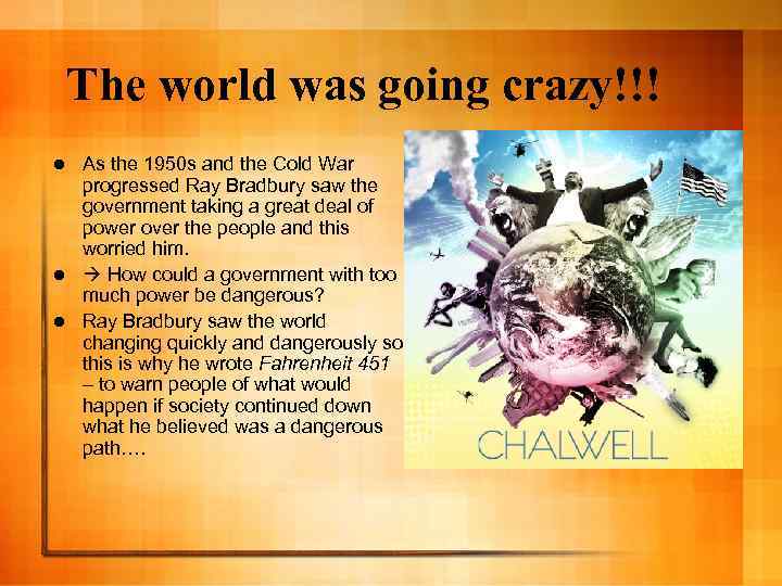 The world was going crazy!!! As the 1950 s and the Cold War progressed