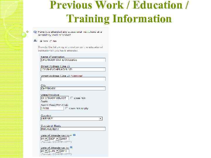 Previous Work / Education / Training Information 