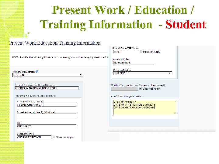 Present Work / Education / Training Information - Student 