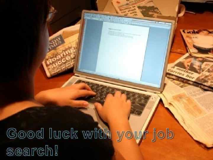 Good luck with your job search! 