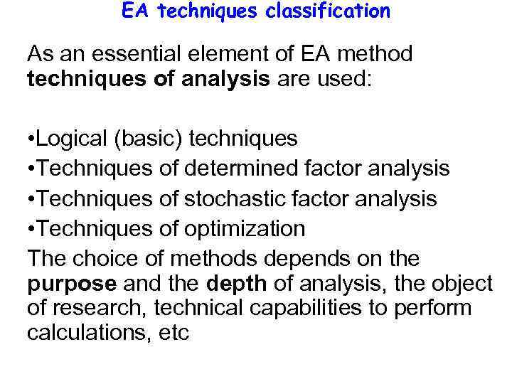 EA techniques classification As an essential element of EA method techniques of analysis are