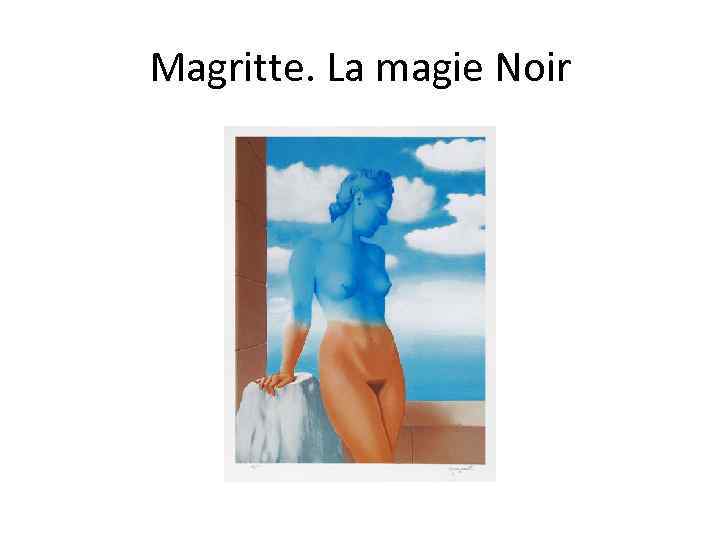 Magritte. La magie Noir 