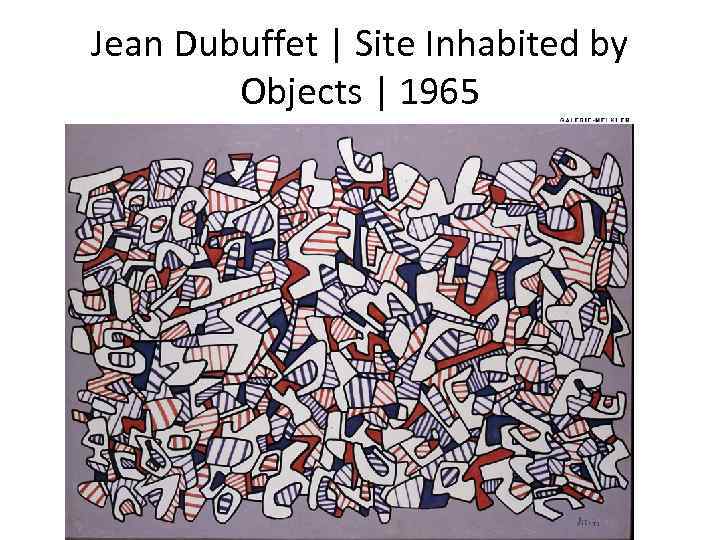 Jean Dubuffet | Site Inhabited by Objects | 1965 