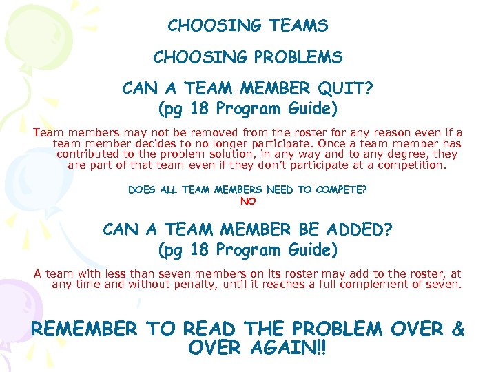 CHOOSING TEAMS CHOOSING PROBLEMS CAN A TEAM MEMBER QUIT? (pg 18 Program Guide) Team