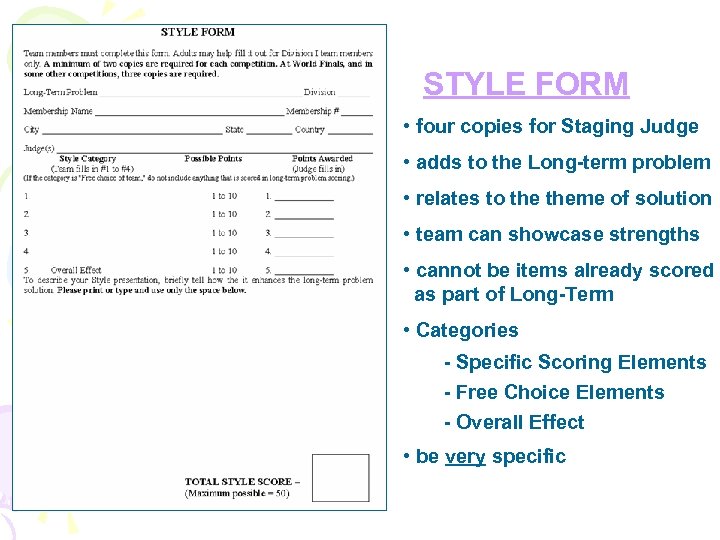 F o r m STYLE FORM • four copies for Staging Judge • adds