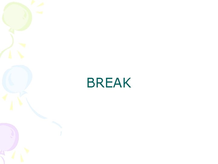 BREAK 