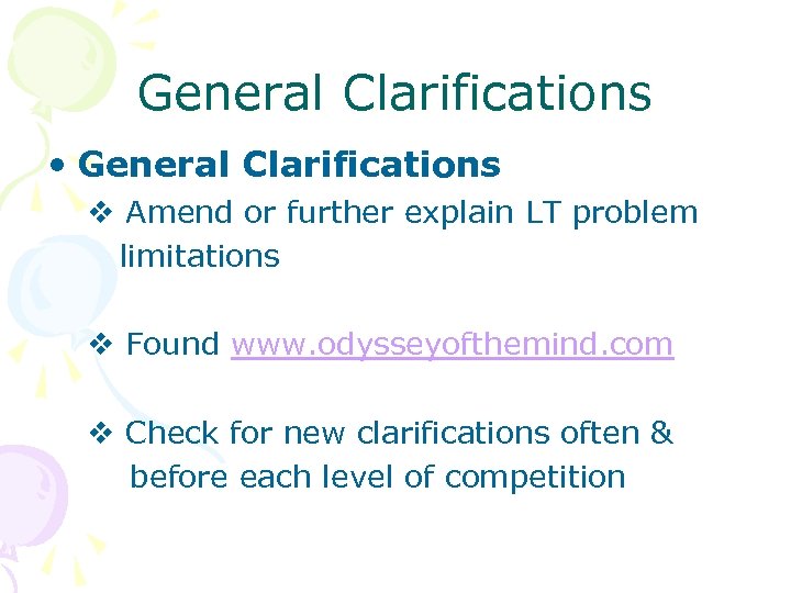 General Clarifications • General Clarifications v Amend or further explain LT problem limitations v