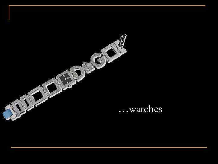 …watches 