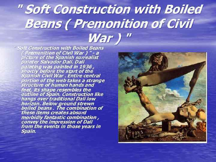 " Soft Construction with Boiled Beans ( Premonition of Civil War ) " -