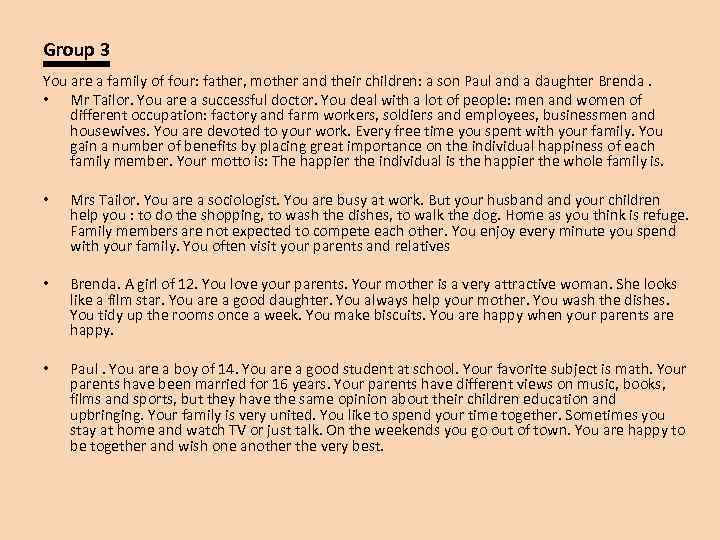 Group 3 You are a family of four: father, mother and their children: a