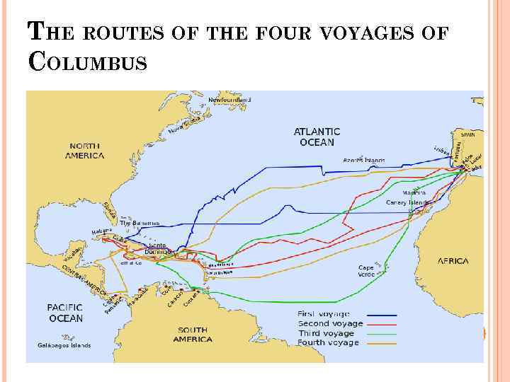 THE ROUTES OF THE FOUR VOYAGES OF COLUMBUS 