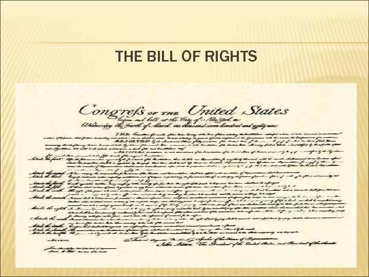 THE BILL OF RIGHTS 