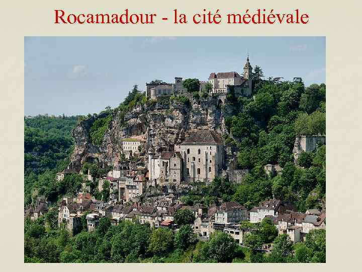 Rocamadour - la cité médiévale 