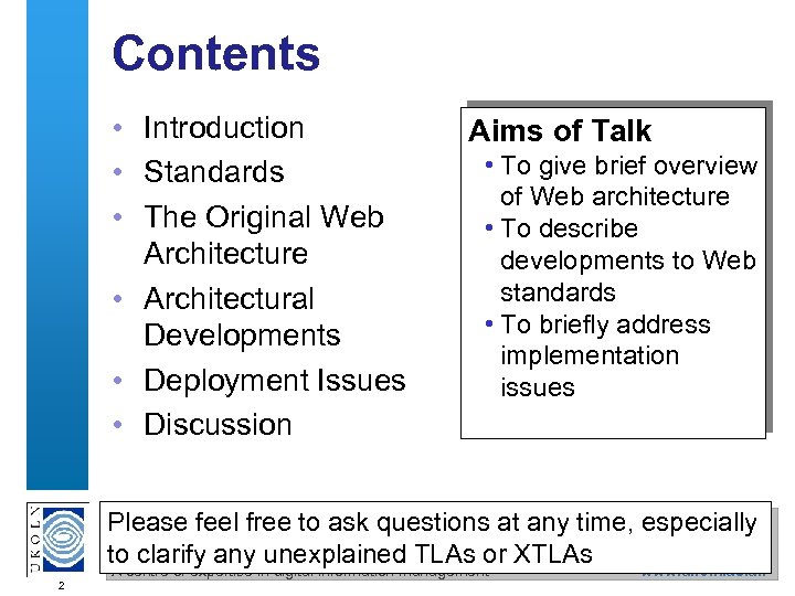 Contents • Introduction • Standards • The Original Web Architecture • Architectural Developments •