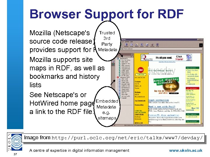 Browser Support for RDF Mozilla (Netscape's Trusted 3 rd source code release) Party Metadata