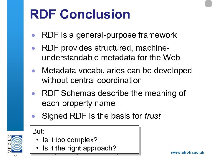 RDF Conclusion · RDF is a general-purpose framework · RDF provides structured, machineunderstandable metadata