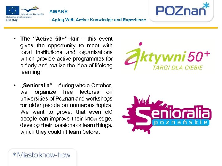 AWAKE - Aging With Active Knowledge and Experience • The “Active 50+” fair –