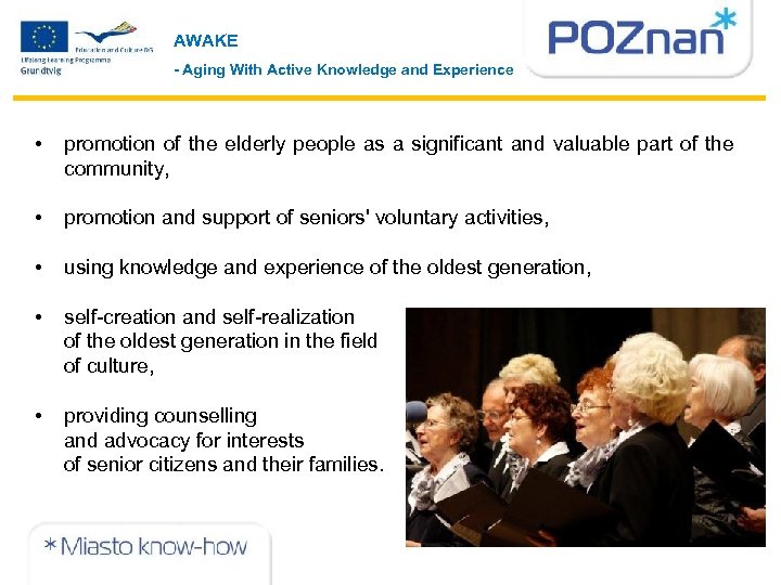 AWAKE - Aging With Active Knowledge and Experience • promotion of the elderly people