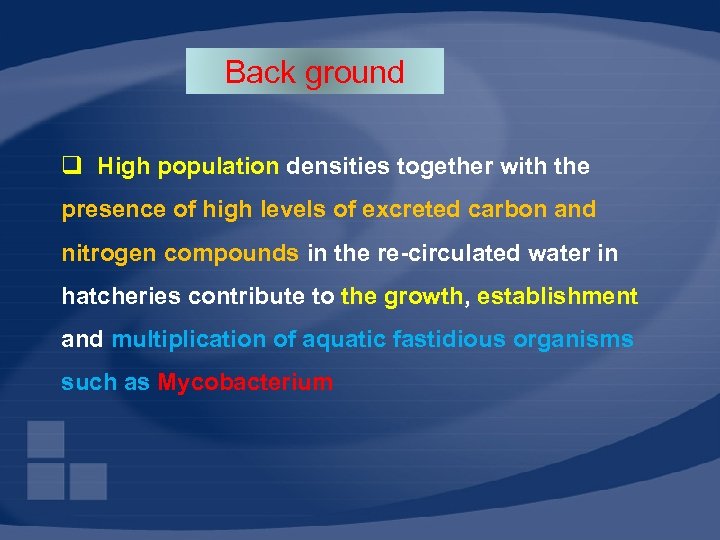 Back ground q High population densities together with the presence of high levels of