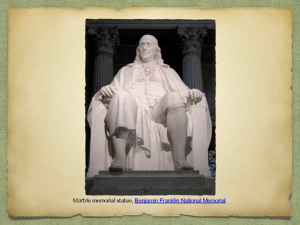 Marble memorial statue, Benjamin Franklin National Memorial 