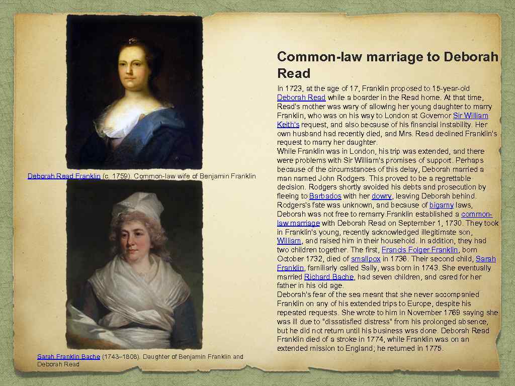 Common-law marriage to Deborah Read Franklin (c. 1759). Common-law wife of Benjamin Franklin Sarah